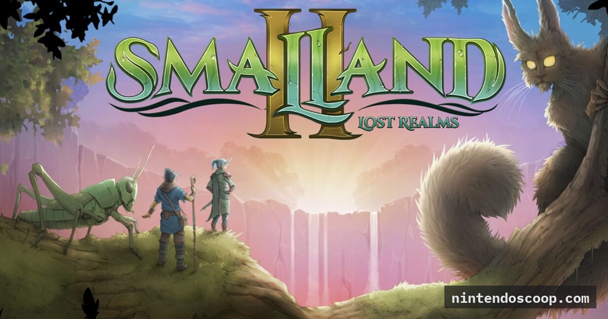 Smalland 2: Lost Realms Announced For Switch 2, Now Delayed To 2027