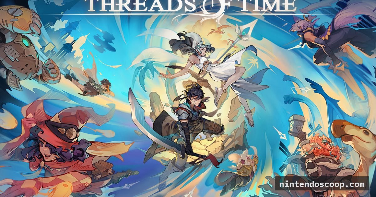 Threads Of Time Confirmed For Switch 2 And Switch